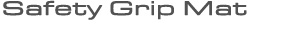 Safety Grip Mat